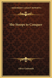 She Stoops to Conquer