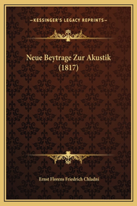 Neue Beytrage Zur Akustik (1817)