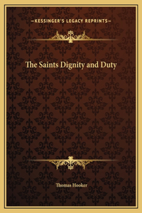 The Saints Dignity and Duty
