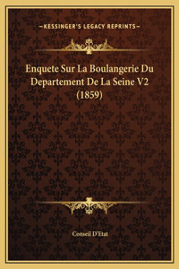 Enquete Sur La Boulangerie Du Departement De La Seine V2 (1859)