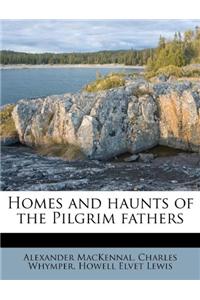 Homes and Haunts of the Pilgrim Fathers