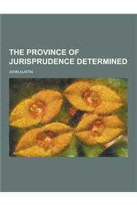 The Province of Jurisprudence Determined