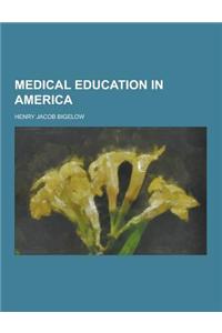 Medical Education in America