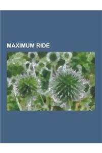 Maximum Ride: Angel: A Maximum Ride Novel, Fang: A Maximum Ride Novel, List of Maximum Ride Characters, Max: A Maximum Ride Novel, M