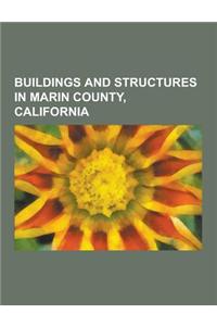 Buildings and Structures in Marin County, California