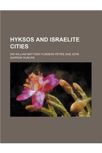 Hyksos and Israelite Cities