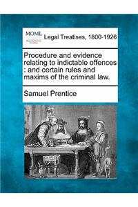 Procedure and Evidence Relating to Indictable Offences