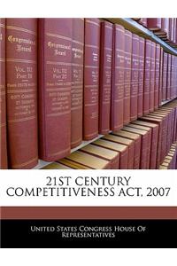 21st Century Competitiveness ACT, 2007