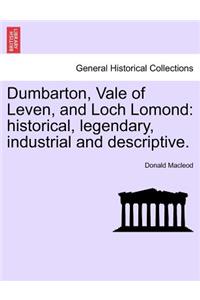 Dumbarton, Vale of Leven, and Loch Lomond