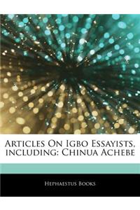 Articles on Igbo Essayists, Including: Chinua Achebe
