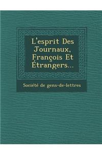 L'Esprit Des Journaux, Francois Et Etrangers...