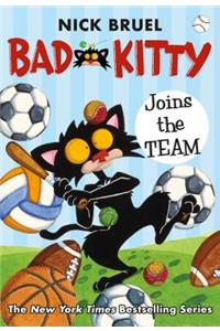 Bad Kitty Joins the Team (classic black-and-white edition)