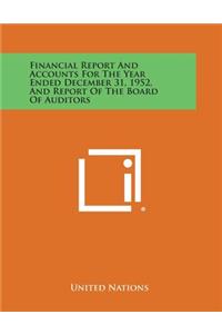 Financial Report and Accounts for the Year Ended December 31, 1952, and Report of the Board of Auditors