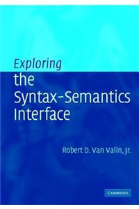 Exploring the Syntax-Semantics Interface