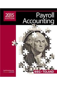Payroll Accounting 2015 (with Cengage Learning's Online General Ledger, 2 terms (12 months) Printed Access Card)