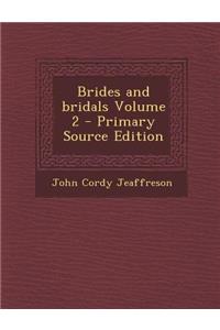 Brides and Bridals Volume 2