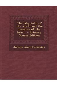 Labyrinth of the World and the Paradise of the Heart