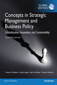 Concepts in Strategic Management and Business Policy with MyManagementLab, Global Edition