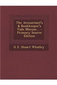 The Accountant's & Bookkeeper's Vade Mecum...