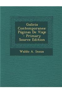 Galicia Contemporanea: Paginas de Viaje