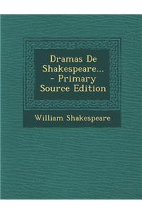 Dramas De Shakespeare...