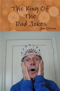 King Of The Dad Jokes