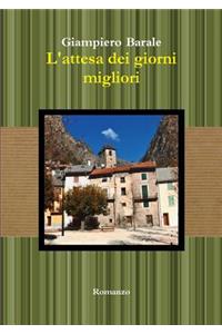 L'attesa dei giorni migliori
