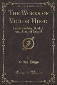 The Works of Victor Hugo, Vol. 4