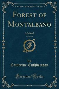 Forest of Montalbano, Vol. 1 of 4