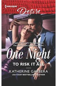 One Night to Risk It All