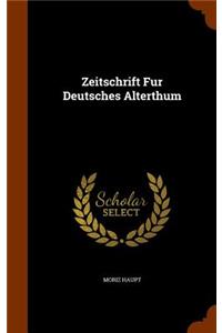 Zeitschrift Fur Deutsches Alterthum