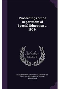 Proceedings of the Department of Special Education ... 1903-