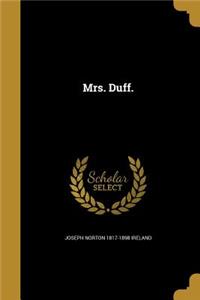 Mrs. Duff.