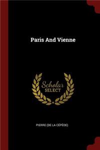 Paris and Vienne