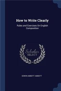 How to Write Clearly