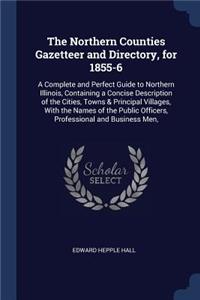 The Northern Counties Gazetteer and Directory, for 1855-6
