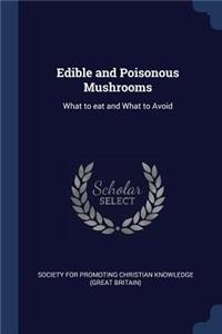 Edible and Poisonous Mushrooms