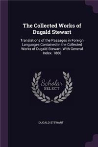 The Collected Works of Dugald Stewart