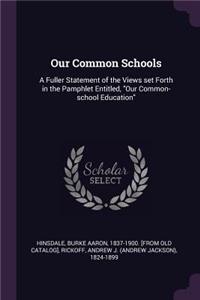 Our Common Schools