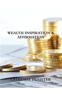 Wealth Inspiration & Affirmation