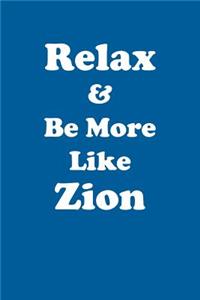 Relax & Be More Like Zion Affirmations Workbook Positive Affirmations Workbook Includes