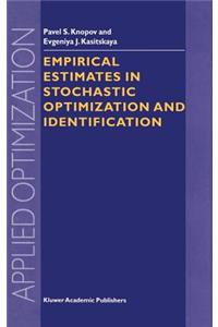 Empirical Estimates in Stochastic Optimization and Identification