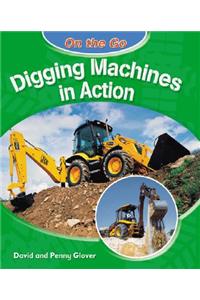 Digging Machines in Action