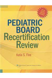 Pediatric Board Recertification Review