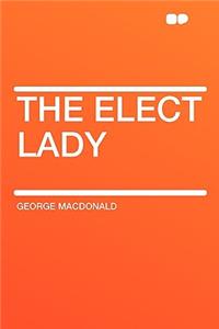 The Elect Lady
