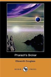 Pharaoh's Broker