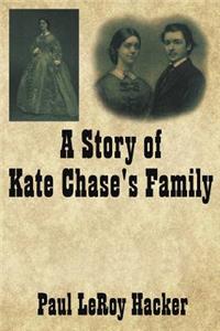 Story of Kate Chase's Family