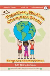 Together, We Can Change The World