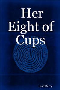 Her Eight of Cups