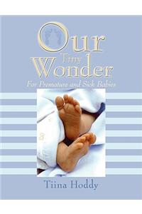 Our Tiny Wonder